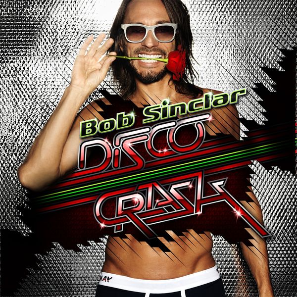 Bob Sinclar - Disco Crash Bob Sinclar - Disco Crash