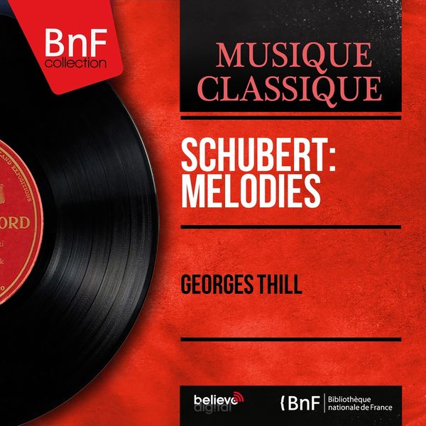 Georges Thill|Schubert: Mélodies  (Mono Version)