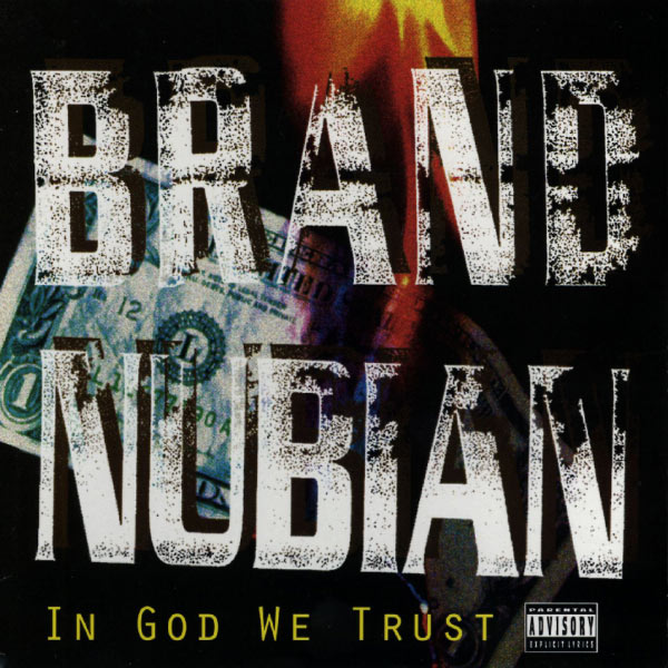Brand Nubian|In God We Trust (Explicit Version) Brand Nubian|In God We Trust (Explicit Version)