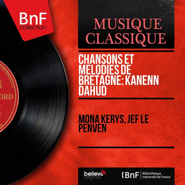 Mona Kerys|Chansons et mélodies de Bretagne: Kanenn Dahud (Mono Version)