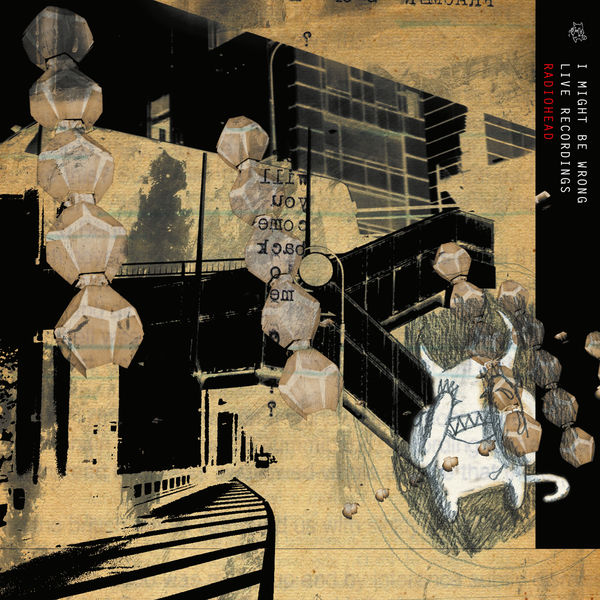 Radiohead - I Might Be Wrong Radiohead - I Might Be Wrong