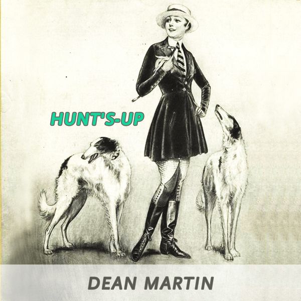 Dean Martin - Hunt's-up Dean Martin - Hunt's-up