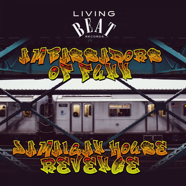 Ambassadors Of Funk - Jamaican House Revenge Ambassadors Of Funk - Jamaican House Revenge