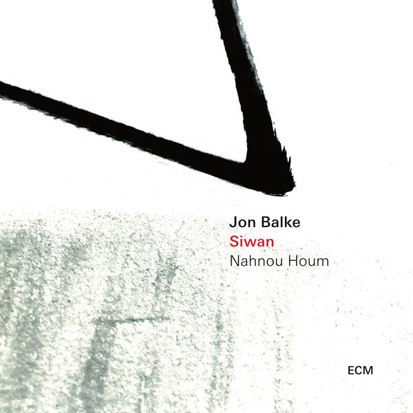 Jon Balke|Siwan - Nahnou Houm Jon Balke|Siwan - Nahnou Houm