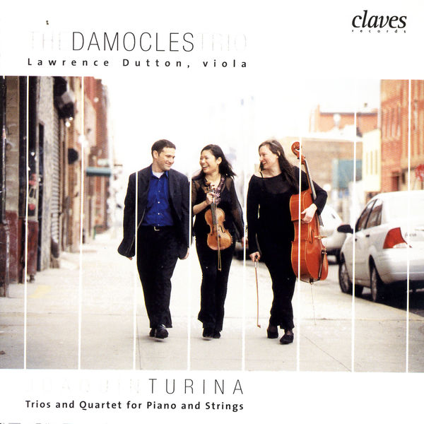 Lawrence Dutton|Joaquín Turina: Trios & Quartet for Piano & Strings