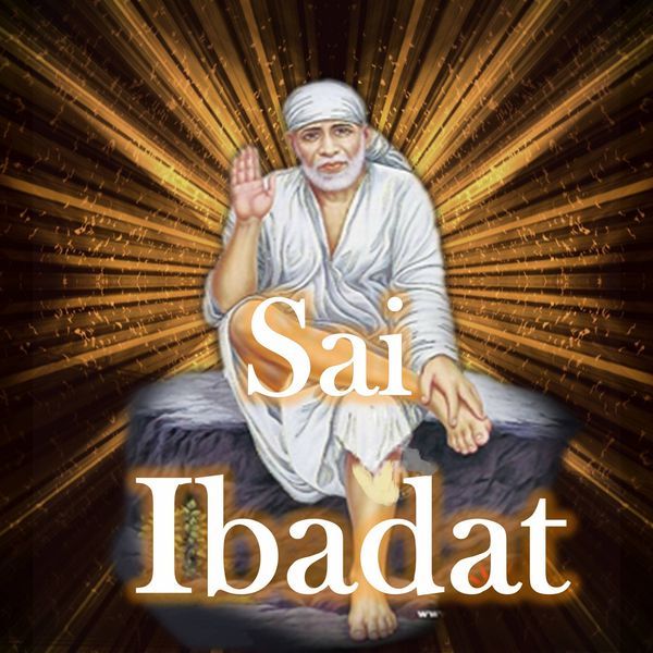 Shailabh Bansal - Sai Ibadat Shailabh Bansal - Sai Ibadat