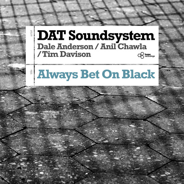 DAT Soundsystem|Always Bet On Black (DAT Soundsystem) DAT Soundsystem|Always Bet On Black (DAT Soundsystem)
