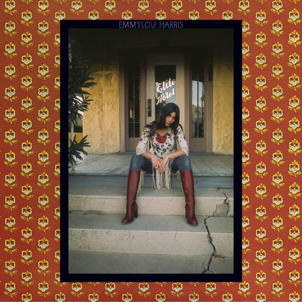 Emmylou Harris - Elite Hotel (Expanded & Remastered) Emmylou Harris - Elite Hotel (Expanded & Remastered)