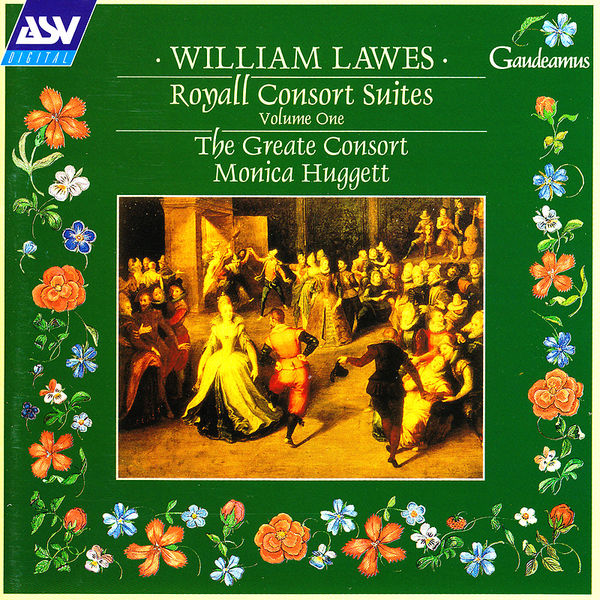 The Greate Consort|Lawes: Royall Consort Suites Volume 1