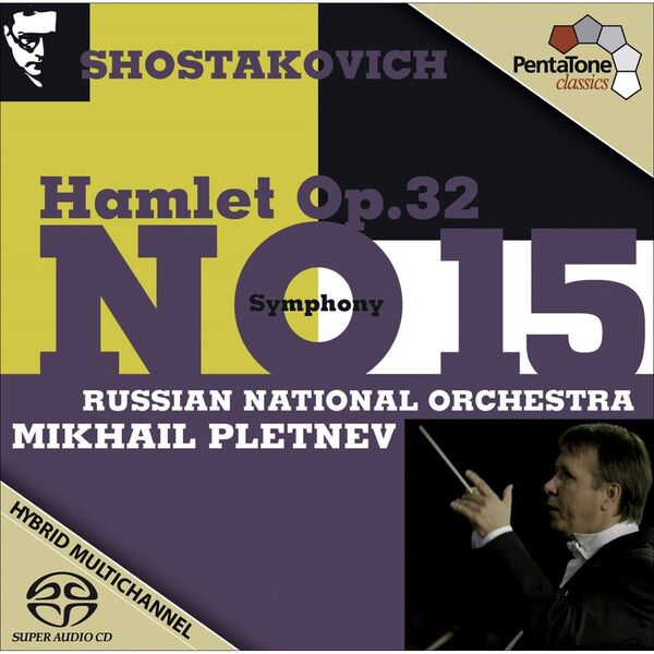 Mikhail Pletnev|Shostakovich, D.: Symphony No. 15 / Hamlet (Excerpts)