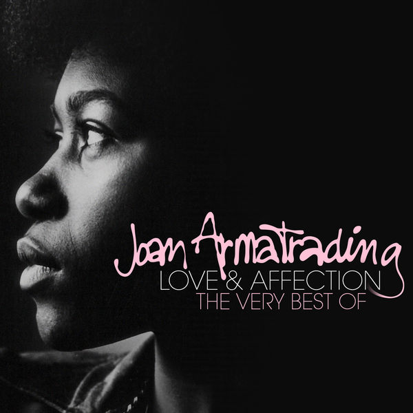 Love And Affection The Very Best Of, Joan Armatrading Qobuz