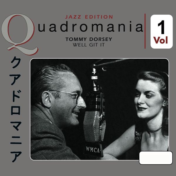 Tommy Dorsey - Well Git It, Vol. 1 Tommy Dorsey - Well Git It, Vol. 1