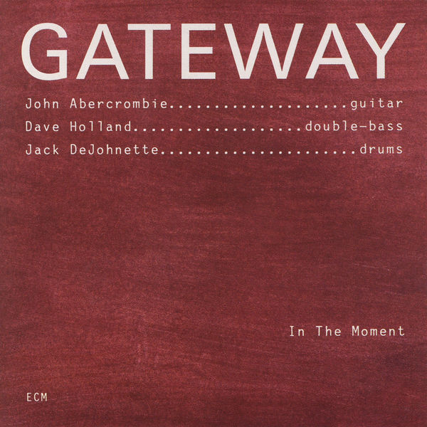 Gateway - In The Moment Gateway - In The Moment