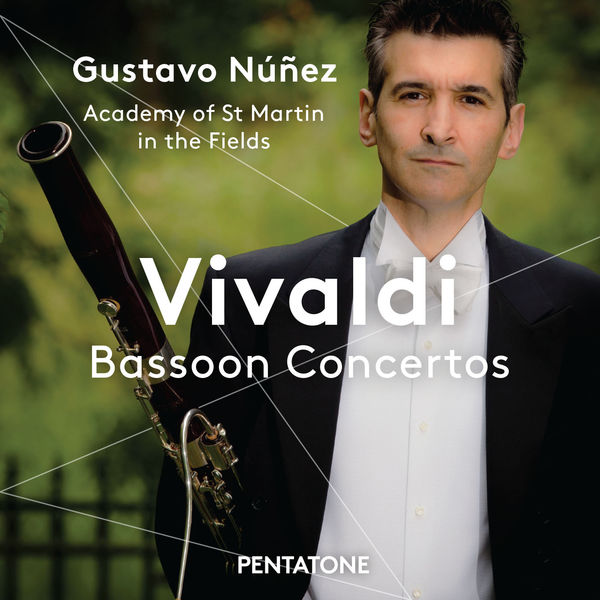 Gustavo Nunez - Vivaldi: Bassoon Concertos Gustavo Nunez - Vivaldi: Bassoon Concertos