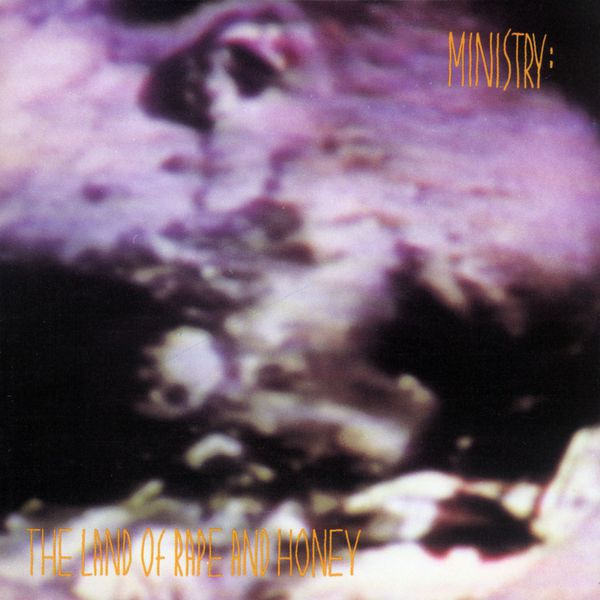 Ministry - Land of Rape and Honey Ministry - Land of Rape and Honey