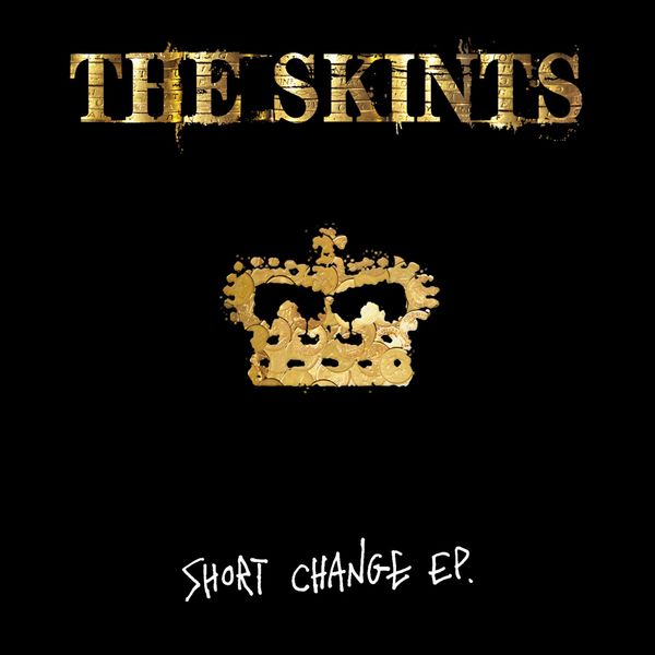 The Skints - Short Change EP The Skints - Short Change EP