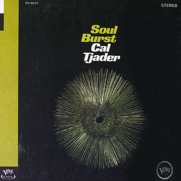 Cal Tjader - Soul Burst Cal Tjader - Soul Burst