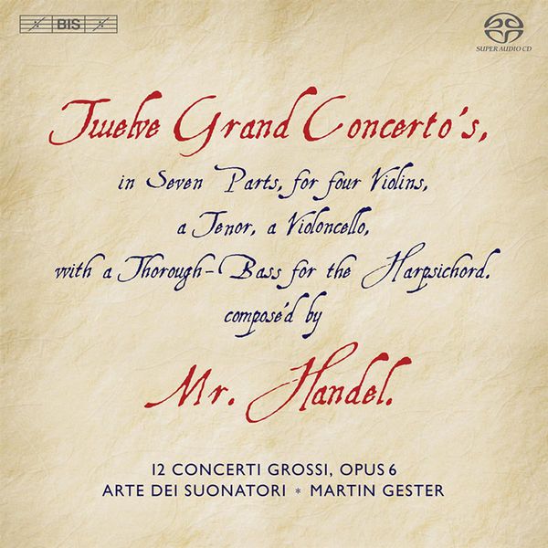 Martin Gester - G.F. Händel : Concerto Grossi, Op. 6 (Arte dei Suonatori) Martin Gester - G.F. Händel : Concerto Grossi, Op. 6 (Arte dei Suonatori)