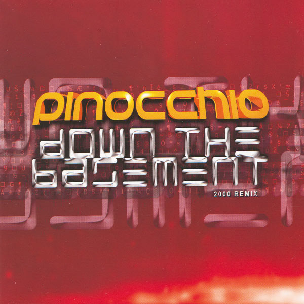 Pinocchio - Down The Basement Pinocchio - Down The Basement