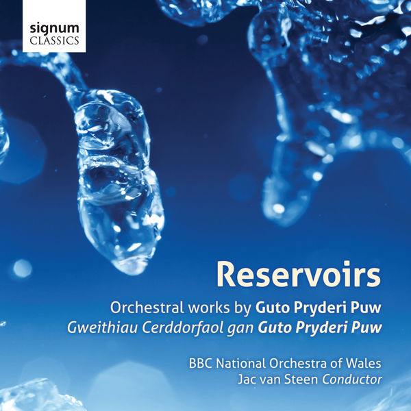 Cerddorfa Genedlaethol Gymreig y BBC - Reservoirs: Gweithiau Cerddorfaol gan Guto Pryderi Puw Cerddorfa Genedlaethol Gymreig y BBC - Reservoirs: Gweithiau Cerddorfaol gan Guto Pryderi Puw