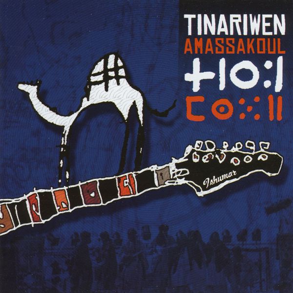 Tinariwen - Amassakoul Tinariwen - Amassakoul