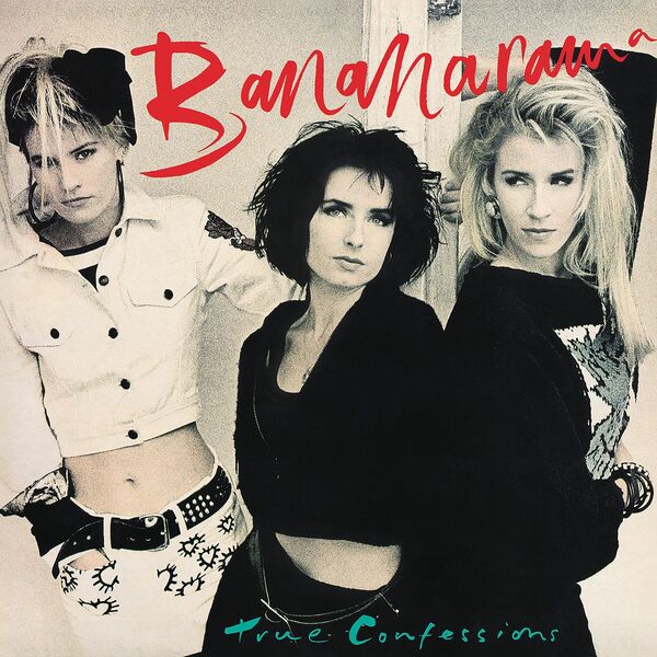 Bananarama|True Confessions (Collector's Edition) Bananarama|True Confessions (Collector's Edition)