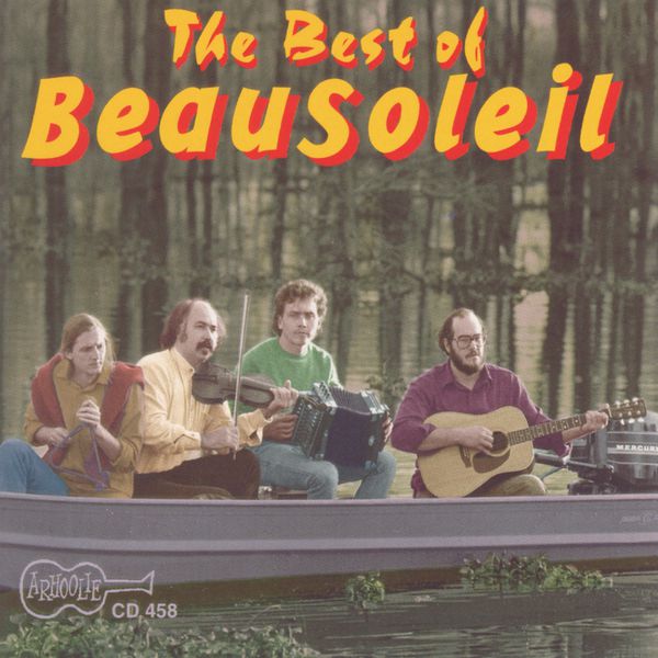 BeauSoleil - The Best Of Beausoleil BeauSoleil - The Best Of Beausoleil