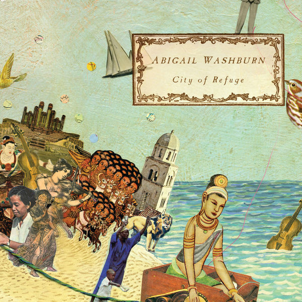 Abigail Washburn|City of Refuge Abigail Washburn|City of Refuge