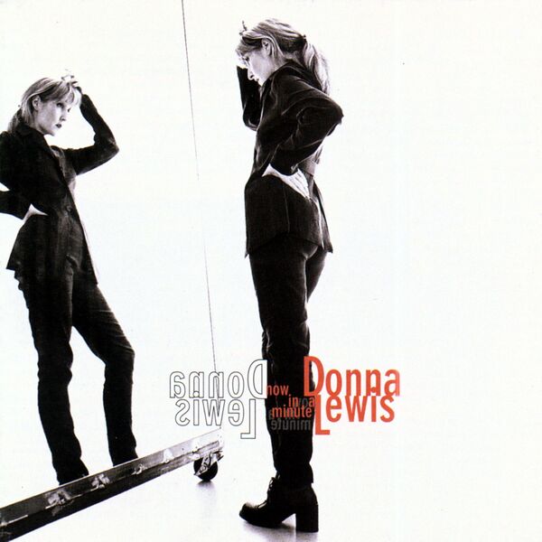 Donna Lewis - Now In A Minute Donna Lewis - Now In A Minute