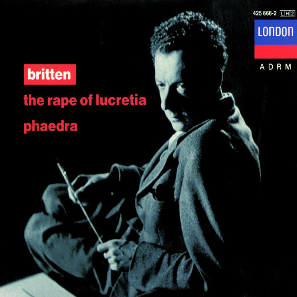 (Dame) Janet Baker|Britten: The Rape of Lucretia; Phaedra