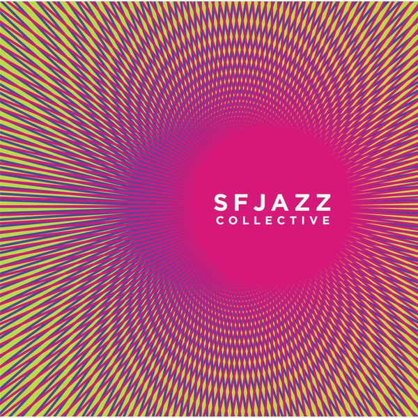 SFJazz Collective|SFJazz Collective