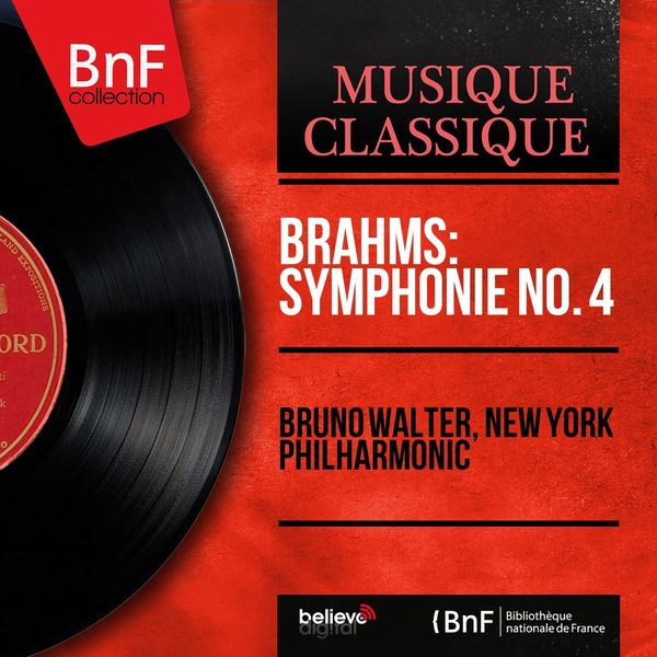 Bruno Walter, New York Philharmonic|Brahms: Symphonie No. 4  (Mono Version)