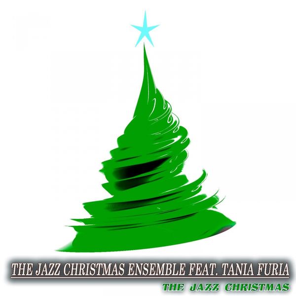 The Jazz Christmas Ensemble|The Jazz Christmas (feat. Tania Furia)