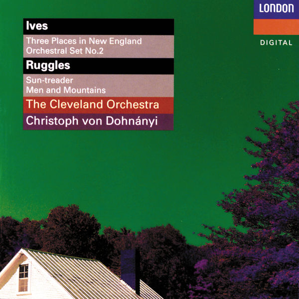 Christoph von Dohnányi|Ives: 3 Places In New England; Orchestral Set No. 2 - Ruggles: Sun-Treader; Men And Mountains - Crawford: Andante