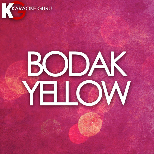 Bodak Yellow (Originally Performed by Cardi B), Karaoke Guru Qobuz