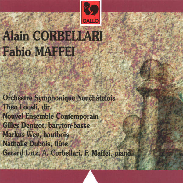 Alain Corbellari - Alain Corbellari & Fabio Maffei: Orchestral & Chamber Works Alain Corbellari - Alain Corbellari & Fabio Maffei: Orchestral & Chamber Works