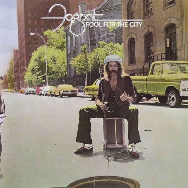 Foghat|Fool for the City Foghat|Fool for the City
