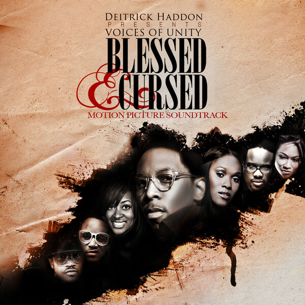 Blessed & Cursed Deitrick Haddon Presents Voices Of