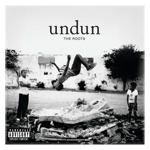 The Roots|Undun