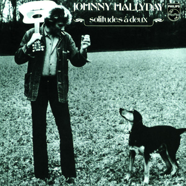 Johnny Hallyday - Solitudes A Deux Johnny Hallyday - Solitudes A Deux
