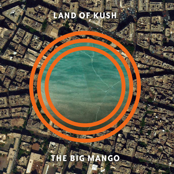 Land Of Kush - The Big Mango Land Of Kush - The Big Mango