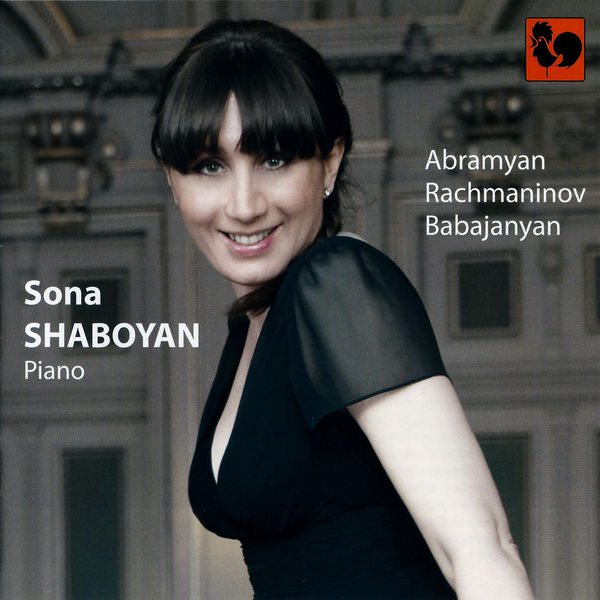 Eduard Abramyan|Abramyan: Preludes – Rachmaninoff: Sonata No. 2 in B-Flat Minor, Op. 36 – Babajanyan: Capriccio, Improvisation, Folksong, Elegy, Poem Eduard Abramyan|Abramyan: Preludes – Rachmaninoff: Sonata No. 2 in B-Flat Minor, Op. 36 – Babajanyan: Capriccio, Improvisation, Folksong, Elegy, Poem