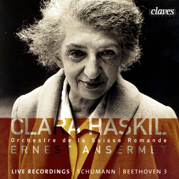 Robert Schumann - Clara Haskil in Geneva & Montreux Robert Schumann - Clara Haskil in Geneva & Montreux