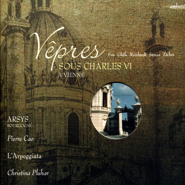 Arsys Bourgogne|Vêpres sous Charles VI à Vienne Arsys Bourgogne|Vêpres sous Charles VI à Vienne