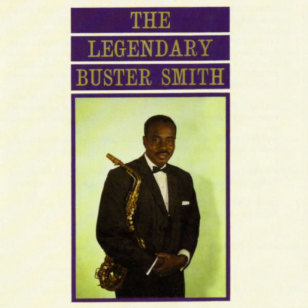 Buster Smith|The Legendary Buster Smith