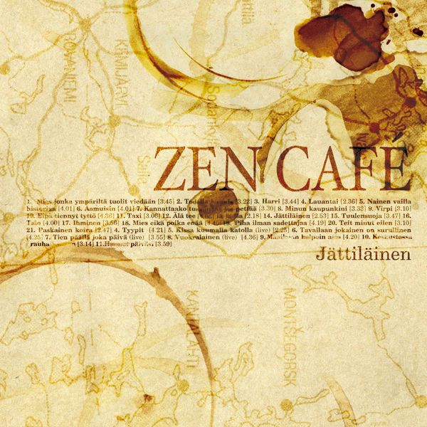 Zen Café|Jättiläinen Zen Café|Jättiläinen