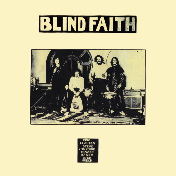 Blind Faith|Blind Faith Blind Faith|Blind Faith