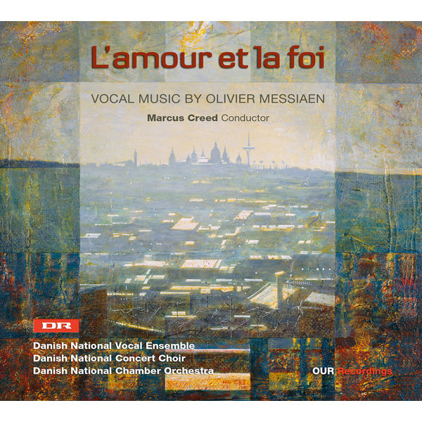 Marcus Creed|Olivier Messiaen : Vocal Music (L'amour et la foi)