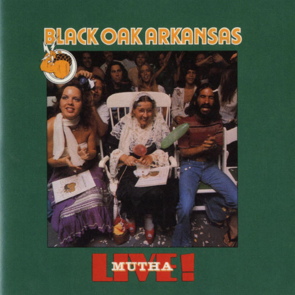 Live Mutha! Black Oak Arkansas Download and listen to the album