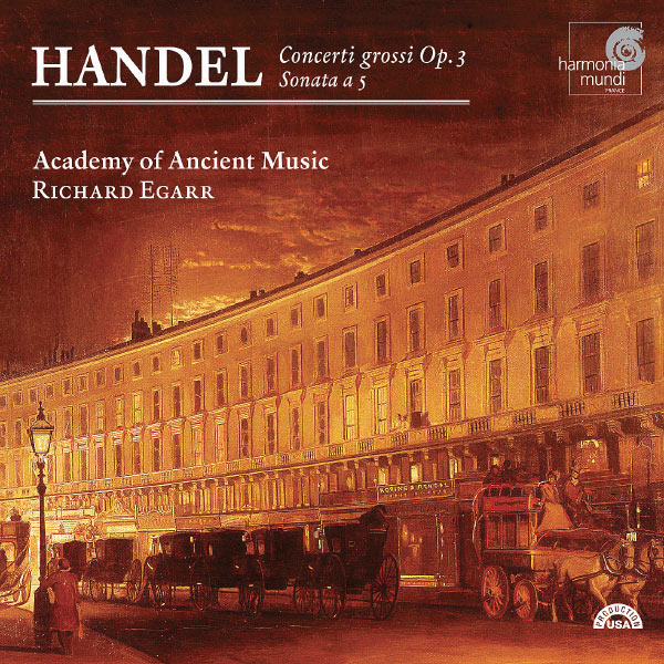 Richard Egarr - Concerti grossi Op.3, Sonata a5 Richard Egarr - Concerti grossi Op.3, Sonata a5